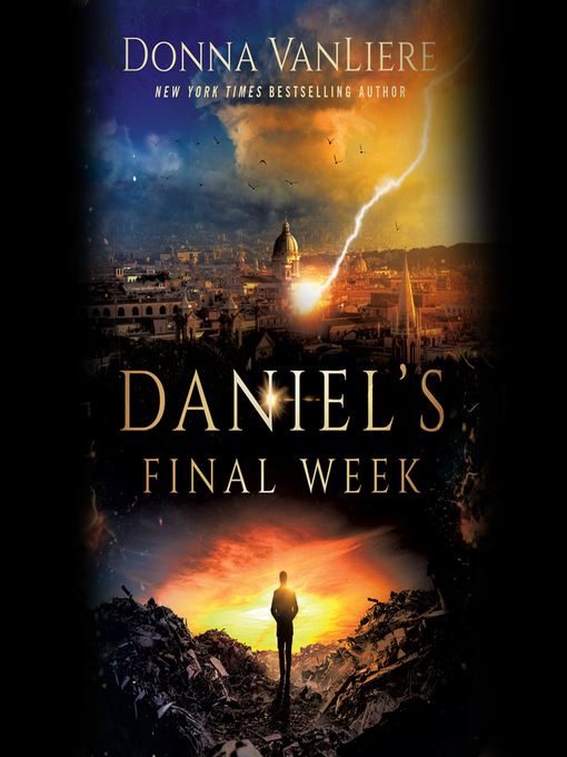 Title details for Daniel's Final Week by Donna VanLiere - Available